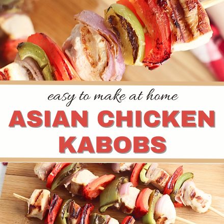 Colorful chicken kabobs with red and green bell peppers and onions are grilled on skewers and arranged on a wooden board. Text overlay reads: Easy to make at home Asian Chicken Kabobs Recipe.