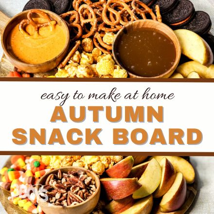 Autumn Snack Board Recipe