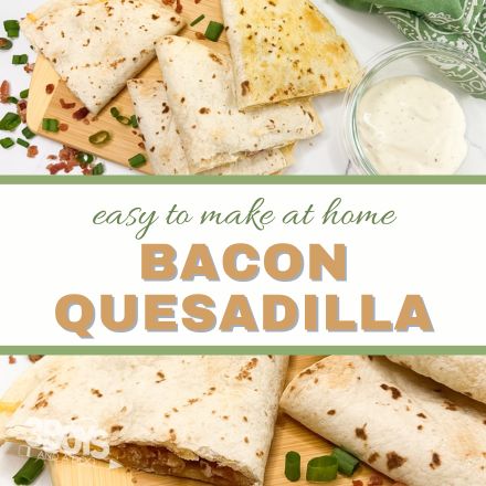 Bacon Quesadillas Recipe