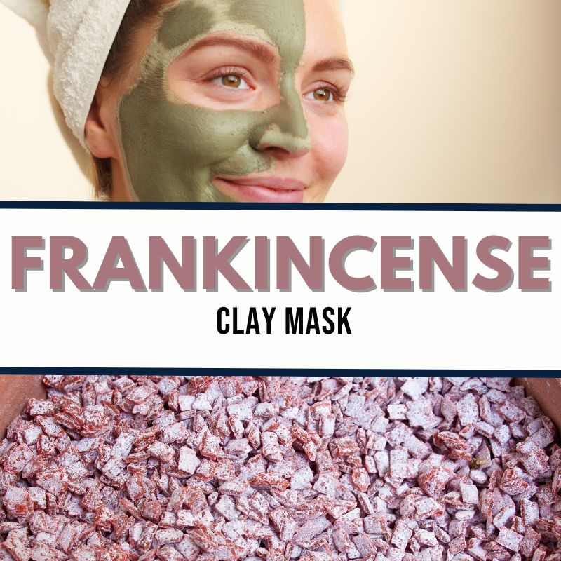 Frankincense Clay Mask Recipe