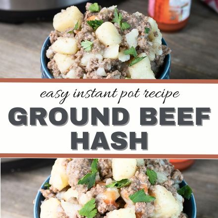 A bowl of Instant Pot Ground Beef Hash, with chunks of potatoes and fresh parsley, sits on a wooden table beside a bottle. Text on the image reads, Easy instant pot recipe Ground Beef Hash.