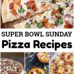 Pizza Recipes for Super Bowl Sunday