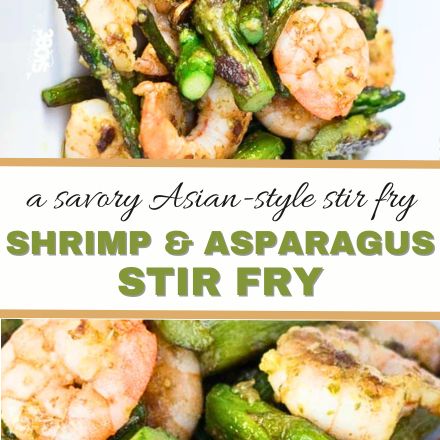 Close-up of a Shrimp and Asparagus Stir Fry Recipe&mdash;tender pink shrimp and crisp green asparagus in a savory Asian-style dish, with text overlay: &ldquo;a savory Asian-style stir fry&mdash;Shrimp & Asparagus Stir Fry.&rdquo;.