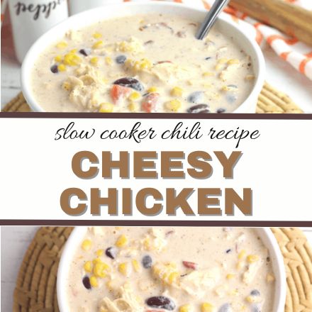 A bowl of creamy slow cooker Cheesy Chicken Chili with corn and beans, served with a spoon. Text on the image reads “slow cooker chili recipe: CHEESY CHICKEN.”.