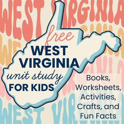 Illustration of West Virginias outline with text: Free West Virginia Unit Study for Kids. Includes books, worksheets, activities, crafts, and fun facts. Background features a colorful repeating West Virginia motif. Don’t miss the Tennessee Activities for Kids section for even more fun!.