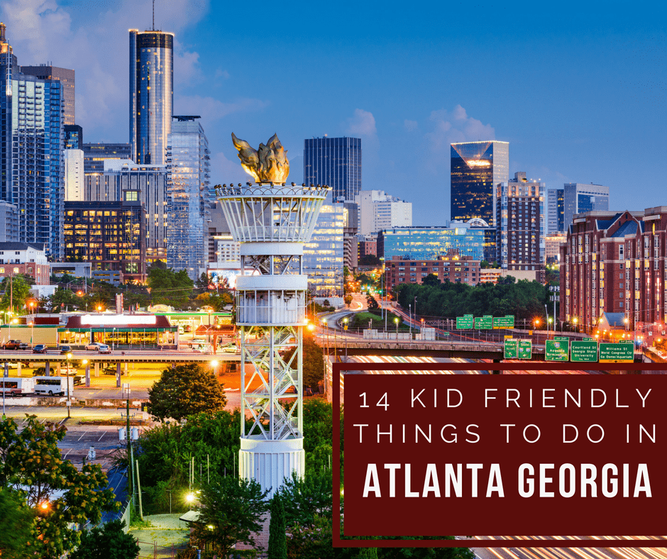 Skyline of Atlanta, GA at dusk with buildings and roads visible. In the foreground, a tower with a golden phoenix sculpture. Text reads: 14 Kid Friendly Things to Do in Atlanta.