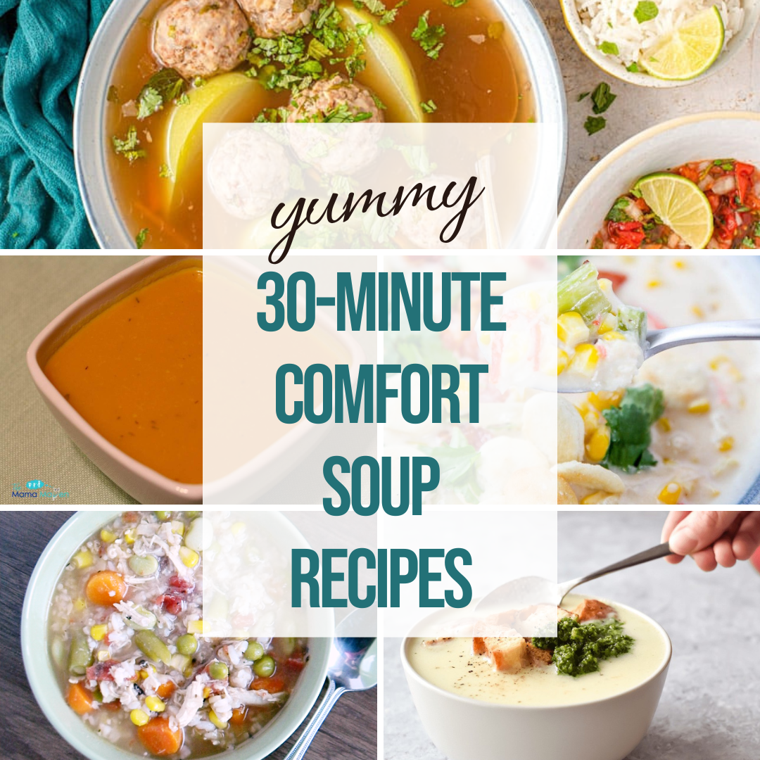 Hearty 30 Minute Soup Recipes