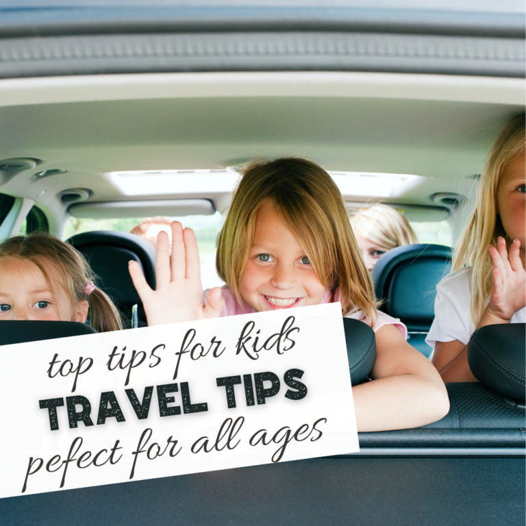 30+ Travel Tips for Kids of All Ages