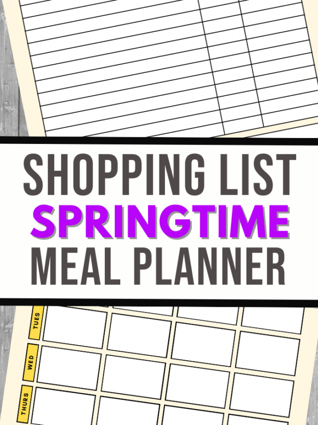 Image of a Springtime Meal Planner cover featuring a blank table for planning meals alongside a detailed shopping list. The top grid organizes your spring-themed menu for the week, while the checklist section ensures no grocery item is forgotten.