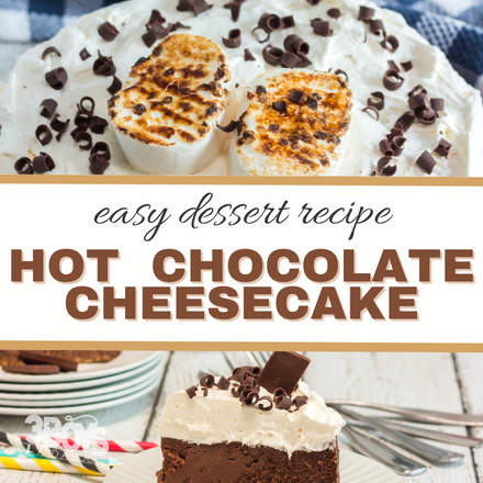 feature image that reads easy dessert recipe hot chocolate cheescake