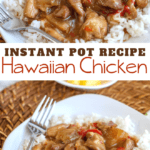 Instant Pot Hawaiian Chicken Recipe