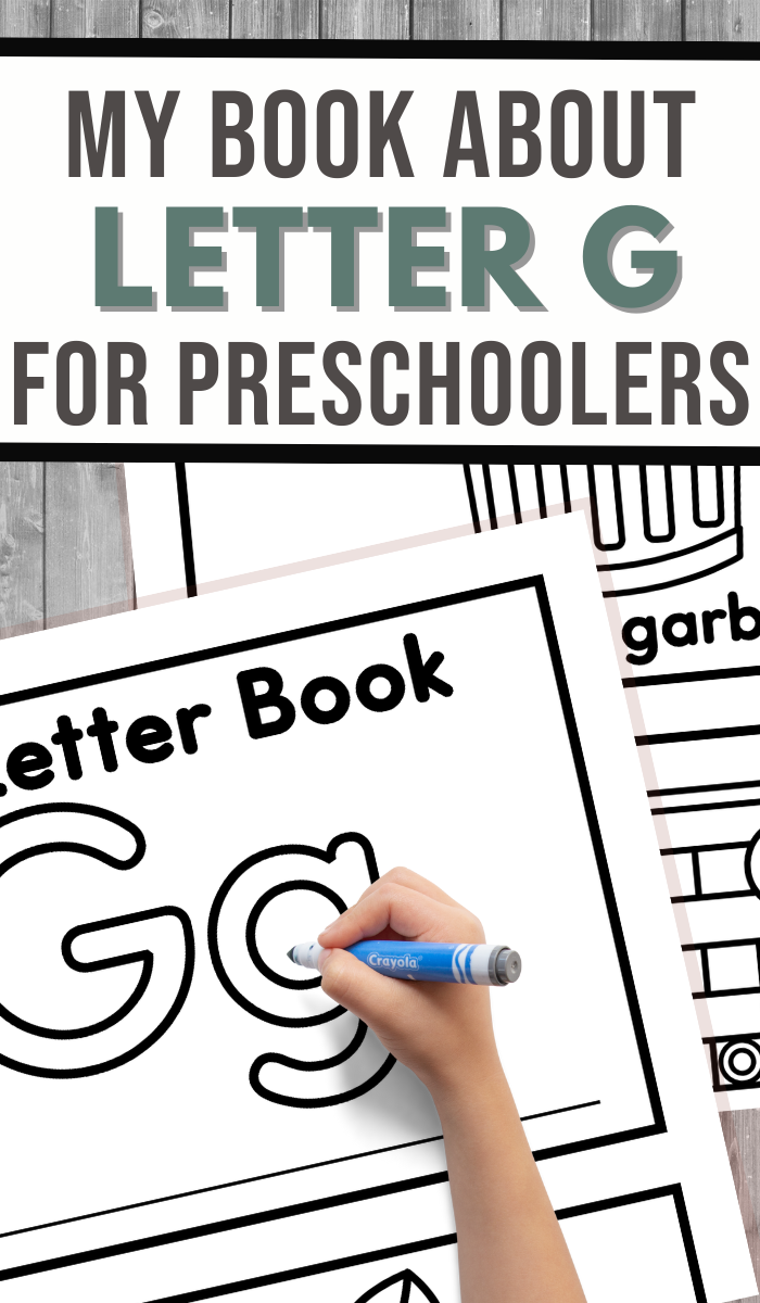 A childs hand colors a large G on a preschool workbook page. The text above reads My Letter G Book for Preschoolers in bold letters against a wooden background, with other pages partially visible.