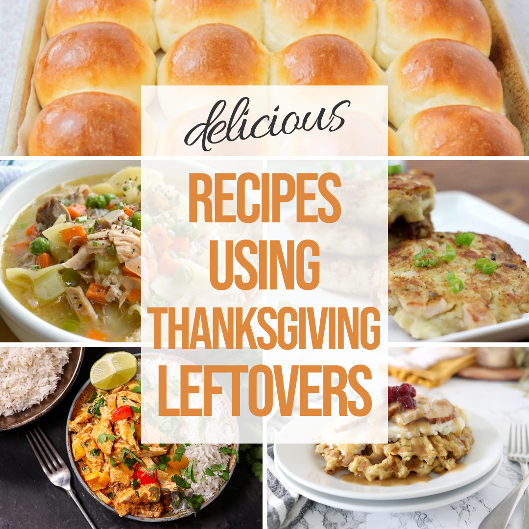 Delicious Recipes using Thanksgiving Leftovers