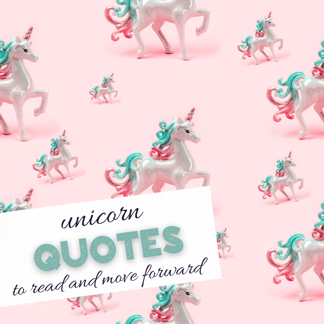 Sad Unicorn Quotes To Read and Move Forward
