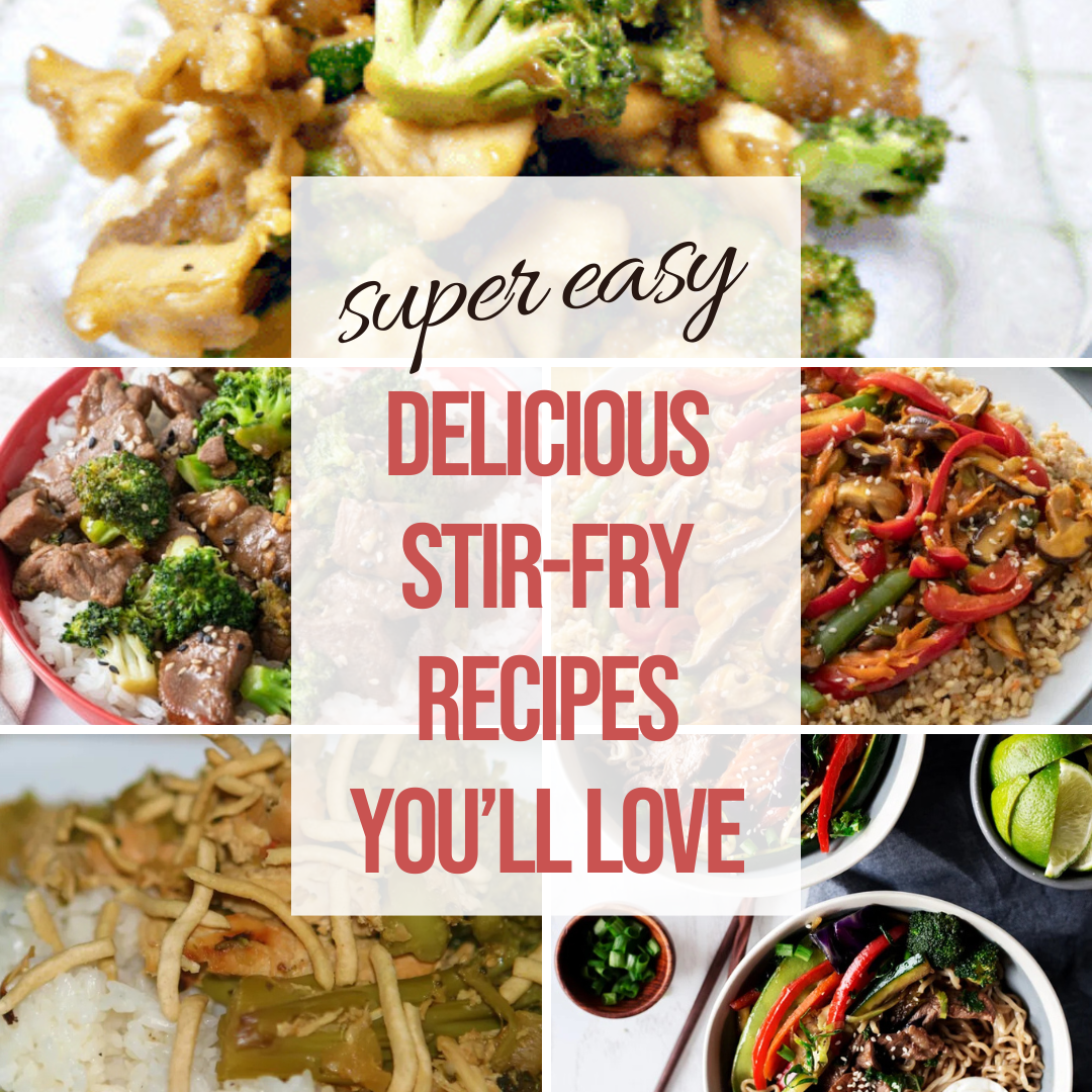 Delicious and Easy Stir Fry Recipes