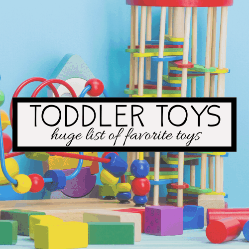 A colorful collection of toddler toys, featuring wooden beads on a wire maze, stackable blocks, and a cylindrical bead rollercoaster tower. Text overlay reads, Toddler Toys - huge list of family fun favorites on a white and black background.